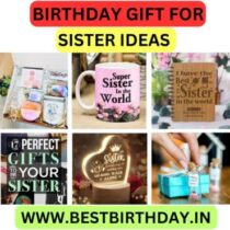 Birthday Gift For Sister Ideas