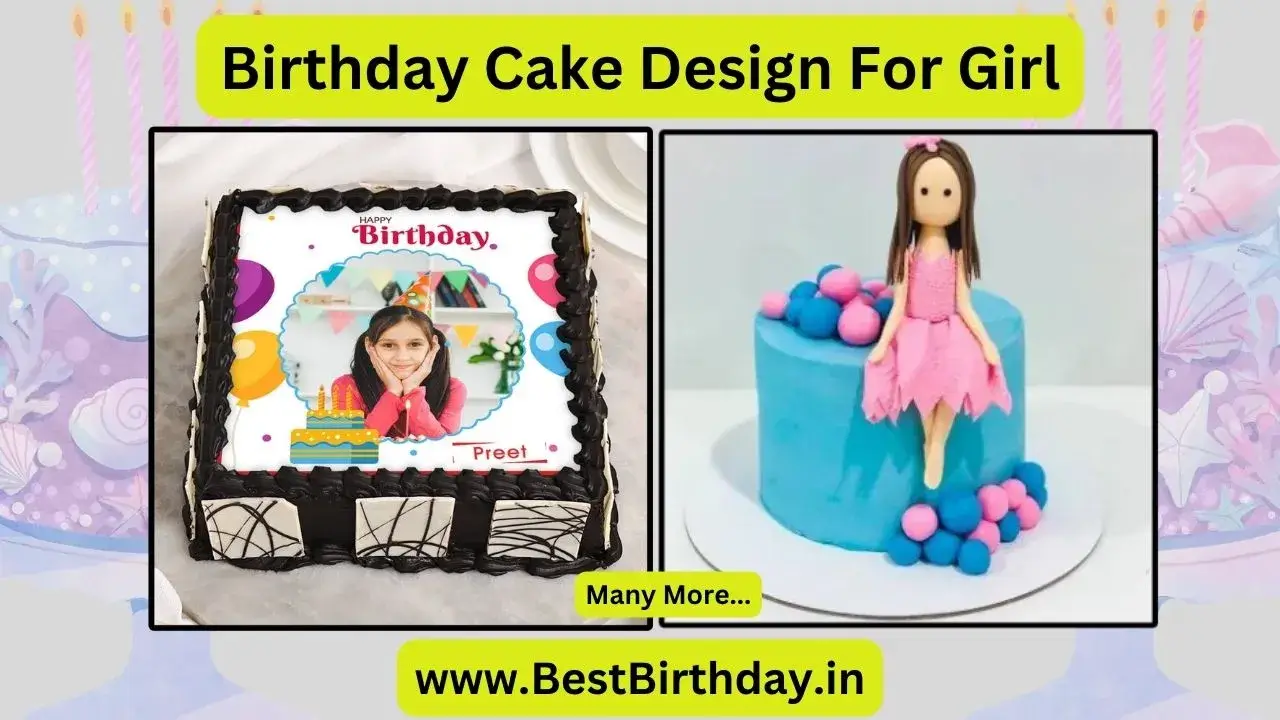 Birthday Cake Design For Girl