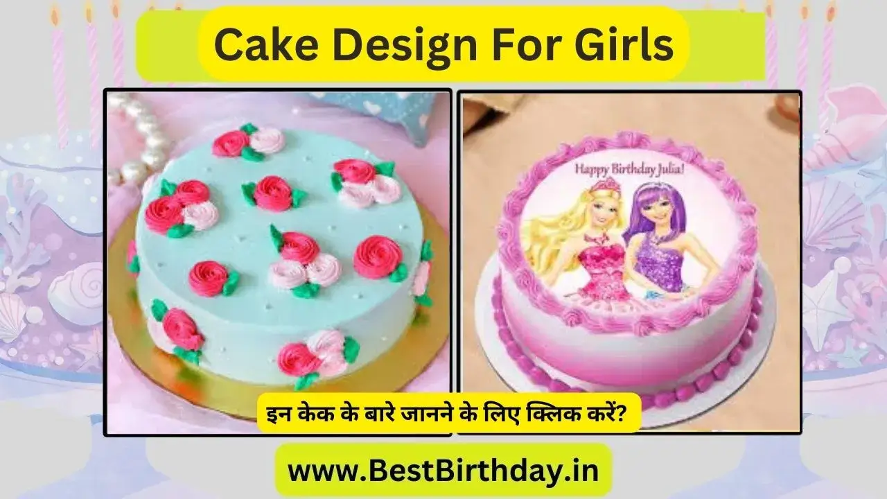 Cake Design For Girls