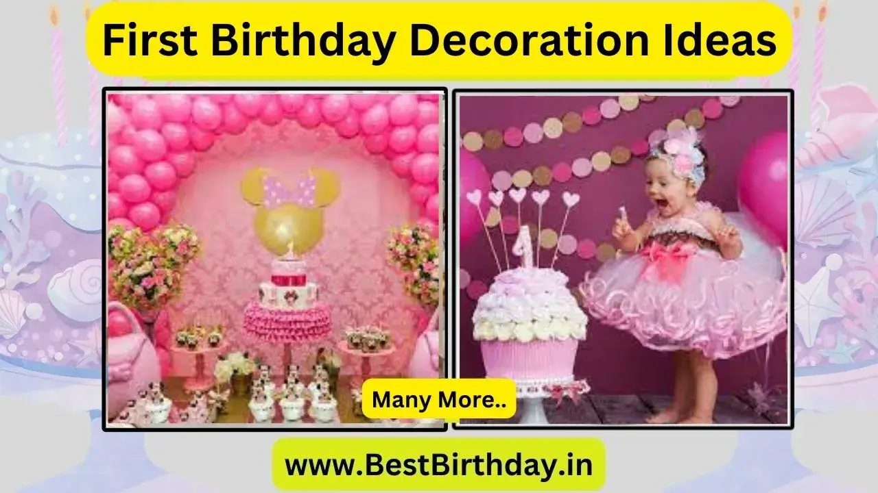 First Birthday Decoration Ideas